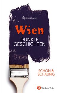 Produktbild: SCH&Ouml;N & SCHAURIG - Wien - Dunkle Geschichten