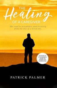 Produktbild: The Healing of a Caregiver