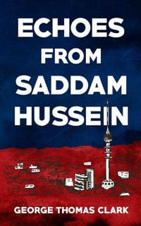 Produktbild: Echoes From Saddam Hussein
