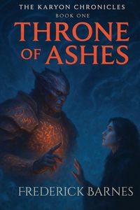 Produktbild: The Karyon Chronicles Book One Throne Of Ashes