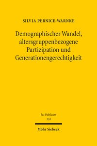Produktbild: Demographischer Wandel, altersgruppenbezogene Partizipation und Generationengerechtigkeit