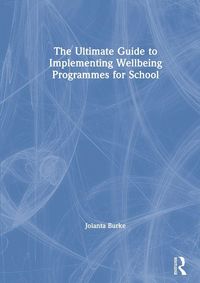 Produktbild: The Ultimate Guide to Implementing Wellbeing Programmes for School
