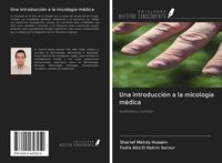 Produktbild: Una introducci&oacute;n a la micolog&iacute;a m&eacute;dica
