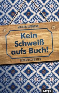 Produktbild: Kein Schwei&szlig; aufs Buch!