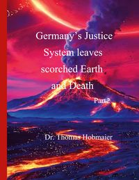 Produktbild: Germany's Justice System leaves scorched Earth and Death Part 2
