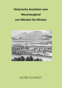 Produktbild: Historische Ansichten vom Weserbergland von M&uuml;nden bis Minden