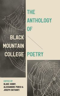 Produktbild: The Anthology of Black Mountain College Poetry