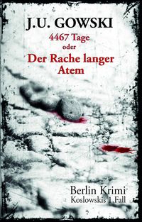 Produktbild: 4467 Tage oder Der Rache langer Atem