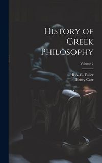 Produktbild: History of Greek Philosophy; Volume 2