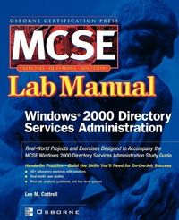 Produktbild: MCSE Windows 2000 Directory Services Administration: Lab Manual (Exam 70 217)