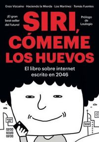 Produktbild: Siri, c&oacute;meme los huevos