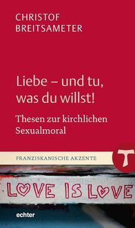 Produktbild: Liebe - und tu, was du willst!