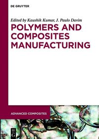 Produktbild: Polymers and Composites Manufacturing
