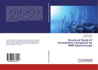 Produktbild: Structural Study of Cyclodextrin Complexes by NMR Spectroscopy