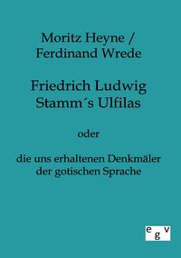 Produktbild: Friedrich Ludwig Stamms Ulfilas