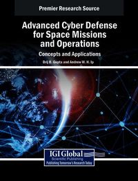 Produktbild: Advanced Cyber Defense for Space Missions and Operations: Concepts and Applications