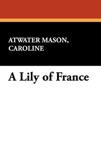 Produktbild: A Lily of France