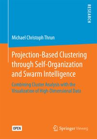 Produktbild: Projection-Based Clustering through Self-Organization and Swarm Intelligence