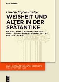 Produktbild: Weisheit und Alter in der Sp&auml;tantike