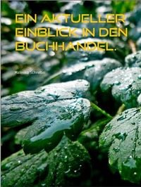 Produktbild: Ein aktueller Einblick in den Buchhandel.