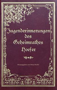 Produktbild: Jugenderinnerungen des Geheimrathes Hoefer