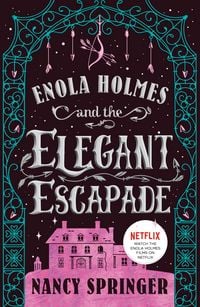 Produktbild: Enola Holmes and the Elegant Escapade