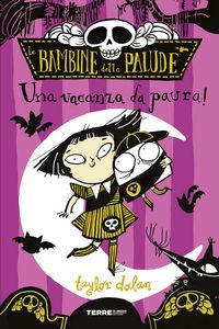 Produktbild: Le bambine della palude. Una vacanza da paura!