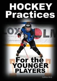Produktbild: Hockey Practices for the Younger Players