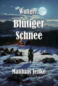 Produktbild: Wulfger: Blutiger Schnee