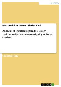 Produktbild: Analysis of the Braess paradox under various assignments from shipping units to carriers