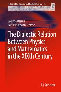 Produktbild: The Dialectic Relation Between Physics and Mathematics in the XIXth Century
