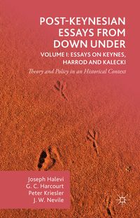 Produktbild: Post-Keynesian Essays from Down Under Volume I: Essays on Keynes, Harrod and Kalecki