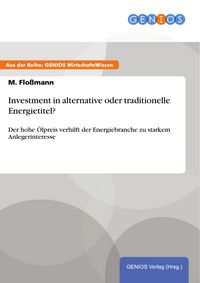 Produktbild: Investment in alternative oder traditionelle Energietitel?