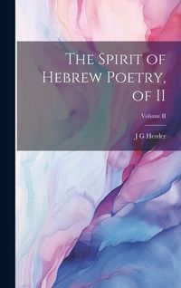 Produktbild: The Spirit of Hebrew Poetry, of II; Volume II