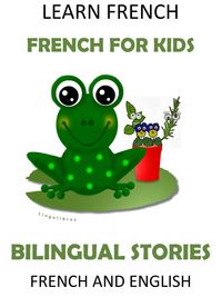 Produktbild: Learn French: French for Kids - Bilingual Stories in English and French