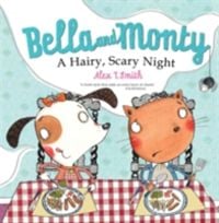 Produktbild: Smith, A: Bella and Monty: A Hairy Scary Night