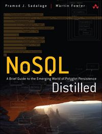Produktbild: NoSQL Distilled: A Brief Guide to the Emerging World of Polyglot Persistence