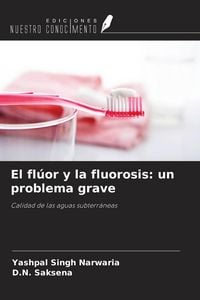 Produktbild: El fl&uacute;or y la fluorosis: un problema grave