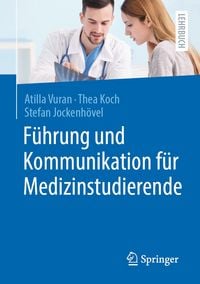 Produktbild: F&uuml;hrung und Kommunikation f&uuml;r Medizinstudierende