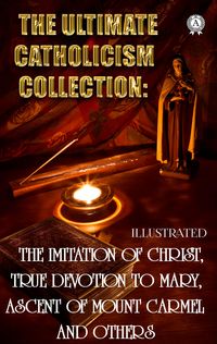Produktbild: The Ultimate Catholicism Collection. Illustrated
