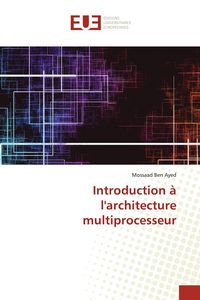 Produktbild: Introduction &agrave; l'architecture multiprocesseur