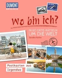 Produktbild: R&auml;tselreise: Wo bin ich? &ndash; In 80 Orte-R&auml;tseln um die Welt