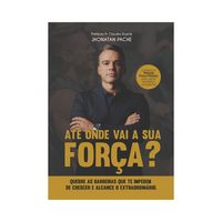 Produktbild: At&eacute; Onde Vai a Sua For&ccedil;a