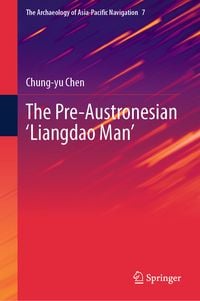 Produktbild: The Pre-Austronesian &lsquo;Liangdao Man&rsquo;