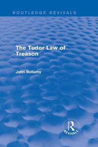 Produktbild: The Tudor Law of Treason (Routledge Revivals)