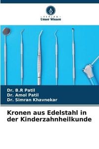 Produktbild: Kronen aus Edelstahl in der Kinderzahnheilkunde