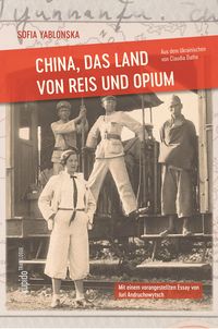 Produktbild: China, das Land von Reis und Opium