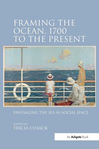 Produktbild: Framing the Ocean, 1700 to the Present