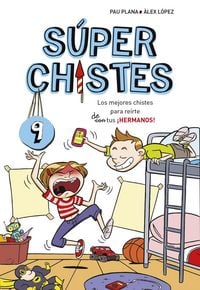 Produktbild: Plana, P: Mejores chistes para reirte de tus &iexcl;hermanos!