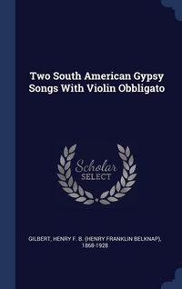 Produktbild: 2 South Amer Gypsy Songs W/vio